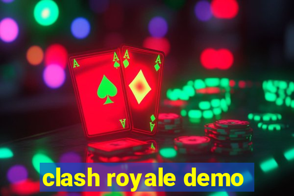 clash royale demo